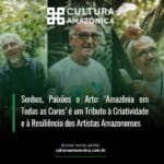 Lançamento do Documentário “Amazônia em Todas as Cores” no Teatro Amazonas – Entrada Gratuita. Prepare-se para uma noite memorável!