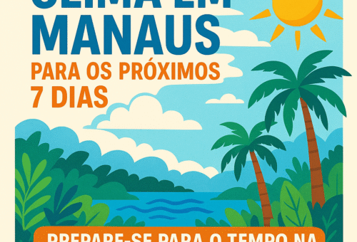 Clima em Manaus para os Próximos 7 Dias Prepare-se para o Tempo na Capital da Amazônia - Amazing Tours