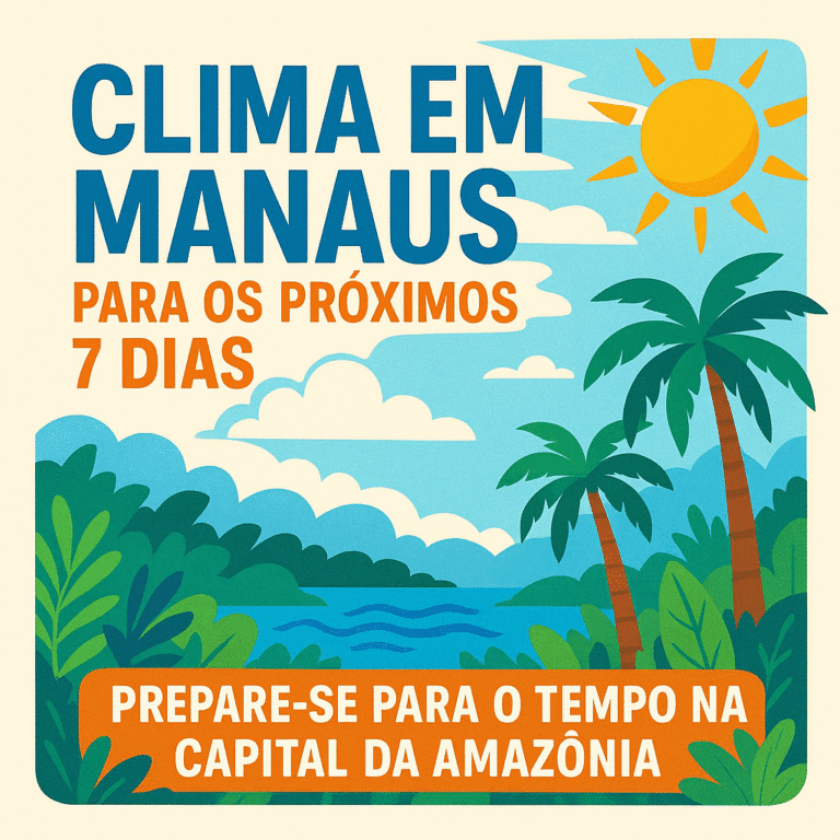 Clima em Manaus para os Próximos 7 Dias Prepare-se para o Tempo na Capital da Amazônia - Amazing Tours