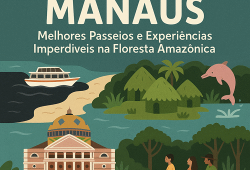 O Que Fazer em Manaus Melhores Passeios e Experiências Imperdíveis na Floresta Amazônica [Guia 2025]