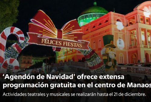 El “Agendón de Navidad” convierte el Centro de Manaos en un gran escenario de cultura, arte y celebración