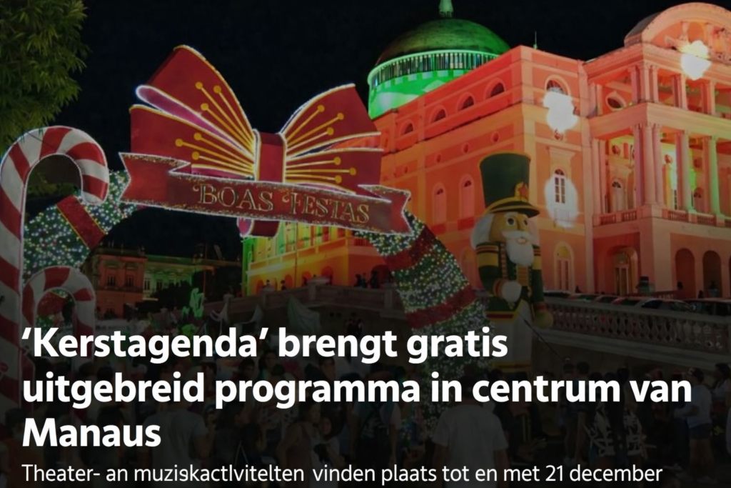 Kerstagenda brengt het centrum van Manaus tot leven als podium voor cultuur, kunst en viering