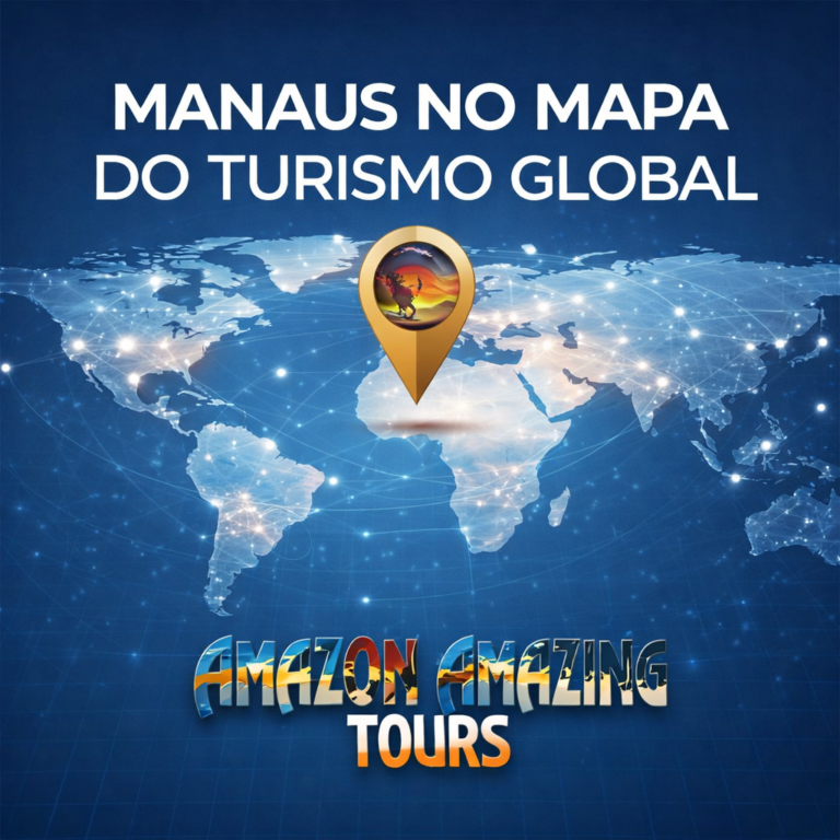 Manaus no Mapa do Turismo Global