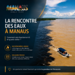 La Rencontre des Eaux à Manaus comment cela fonctionne-t-il et quand visiter
