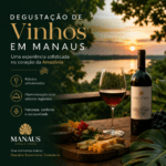 Degustação de Vinhos em Manaus Uma Experiência Sofisticada no Coração da Amazônia