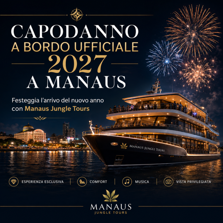 Capodanno a Bordo Ufficiale 2027 a Manaus festeggia l’arrivo del nuovo anno con Manaus Jungle Tours