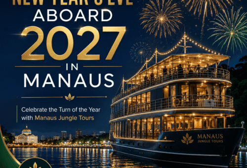 Official New Year’s Eve Aboard 2027 in Manaus Celebrate the Turn of the Year with Manaus Jungle Tours