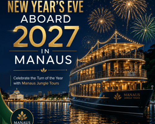 Official New Year’s Eve Aboard 2027 in Manaus Celebrate the Turn of the Year with Manaus Jungle Tours