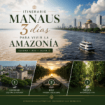Itinerario Manaus 3 días para vivir la Amazonía