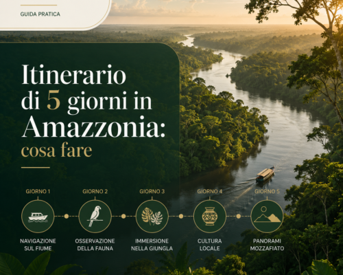 Itinerario di 5 giorni in Amazzonia cosa fare
